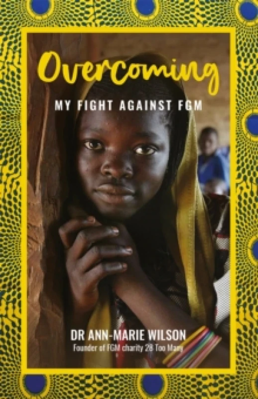 Image of Overcoming : My Fight Against FGM Paperback / softback