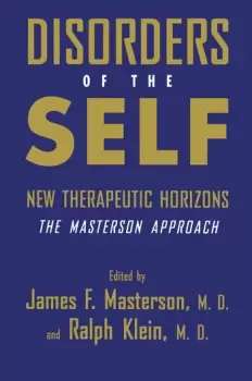 Image of Disorders of the SelfNew Therapeutic Horizons: The Masterson Approach
