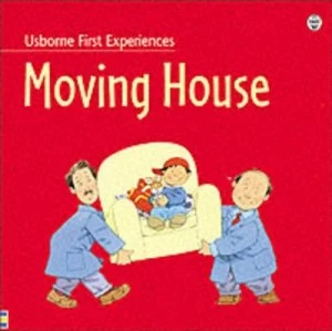 Image of Moving House by Anne Civardi and Stephen Cartwright and Michelle Bates Paperback
