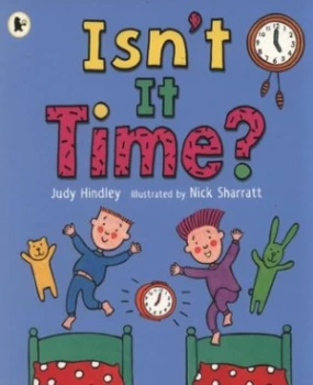 Image of Isnt It Time by Judy Hindley Paperback