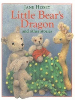 Image of Little Bears Dragon and Other Stories by Jane Hissey Hardback