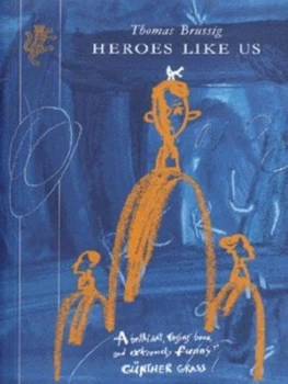 Image of Heroes like Us by Thomas Brussig Paperback