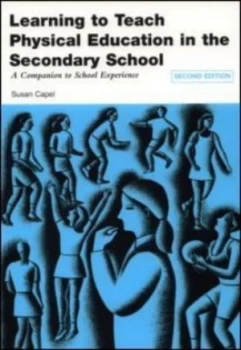 Image of Learning to Teach Physical Education in the Secondary School by Susan Capel Book