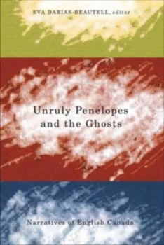Image of Unruly Penelopes and the Ghosts by Eva Darias-Beautell Hardback