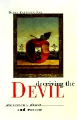 Image of deceiving the devil atonement abuse and ransom