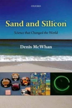 Image of Sand and Silicon by Denis Mcwhan Hardback