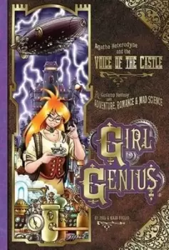 Image of Girl Genius Volume 7: Agatha Heterodyne and the Voice of the Castle - Phil Foglio - Paperback - Used