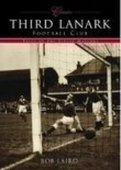 Image of Third Lanark Football Club by Bob Laird Book