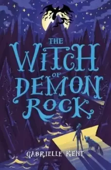 Image of The witch of Demon Rock by Gabrielle Kent