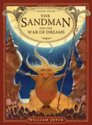 Image of The Sandman and the War of Dreams by William Joyce