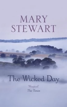 Image of The Wicked Day by Mary Stewart Paperback