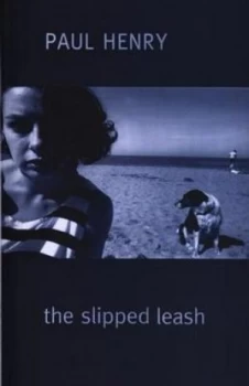 Image of The Slipped Leash by Paul Henry Paperback