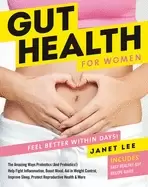 Image of gut health For Her eat better to feel better in days