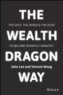 Image of wealth dragon way the why the when and the how to become infinitely wealthy