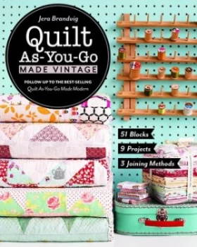 Image of Quilt As-You-Go Made Vintage by Jera Brandvig Book
