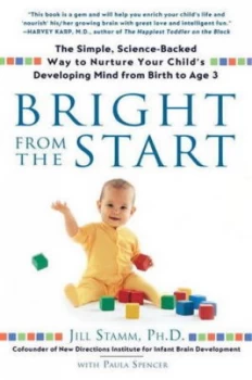 Image of Bright from the Start by Jill Stamm Book
