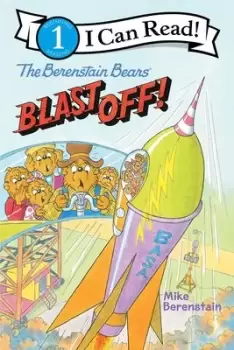 Image of The Berenstain Bears Blast Off! by Mike Berenstain