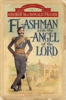 Image of Flashman and the Angel of the Lord by George Macdonald Fraser Paperback