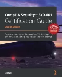 Image of CompTIA Security+: SY0-601 Certification Guide : Complete coverage of the new CompTIA Security+ (SY0-601) exam to help you pass on the first attempt