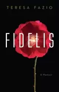 Image of fidelis a memoir