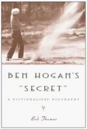 Image of Ben Hogans "secret" by Bob Thomas