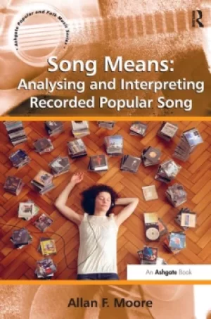 Image of Song Means: Analysing and Interpreting Recorded Popular Song