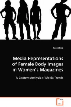Image of Media Representations of Female Body Images in Womens Magazines by Karen Bale Paperback