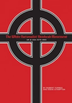 Image of The White Nationalist Skinhead Movement by Robert Forbes Book