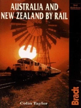 Image of Australia and New Zealand by Rail by Colin Taylor Paperback