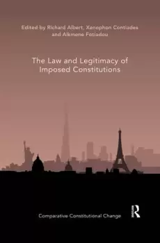 Image of The Law and Legitimacy of Imposed Constitutions