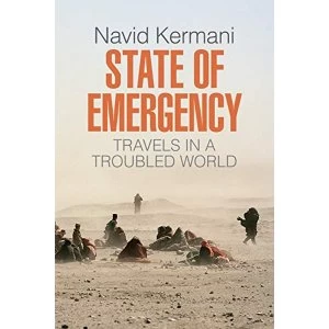 Image of State of Emergency Travels in a Troubled World Paperback / softback 2018