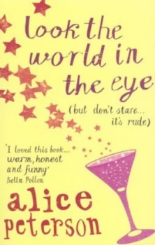 Image of Look the World in the Eye by Alice Peterson Paperback