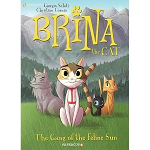 Image of Brina the Cat #1 The Gang of the Feline Sun PB