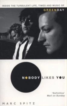 Image of Nobody Likes You by Marc Spitz Paperback