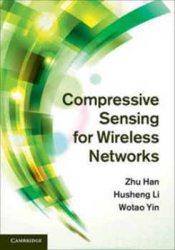 Image of Compressive Sensing for Wireless Networks by Zhu Han Hardback