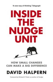 Image of Inside the Nudge Unit by David Halpern Hardback