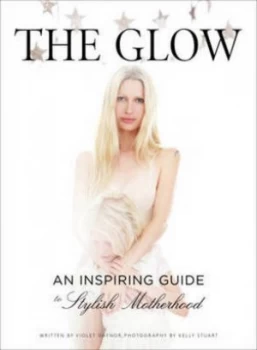 Image of The Glow by Violet Gaynor Hardback