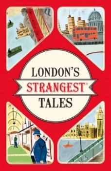 Image of Londons Strangest Tales by Tom Quinn Paperback