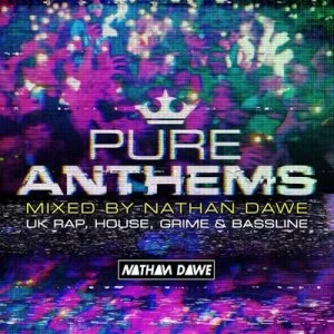 Image of Pure Anthems - UK Rap House Grime & Bassline Mixed By Nathan Dawe by Various Artists CD Album