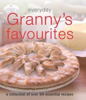 Image of Everyday Grannys Favourites. Hardback
