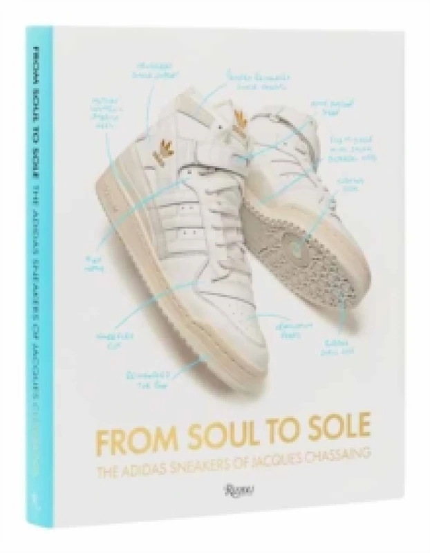 Image of From Soul to Sole : The Adidas Sneakers of Jacques Chassaing Hardback