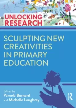 Image of Sculpting New Creativities in Primary Education