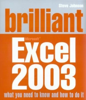 Image of Brilliant Microsoft Excel 2003 by Mr Steve Johnson Book
