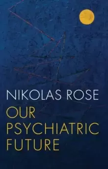 Image of Our Psychiatric Future