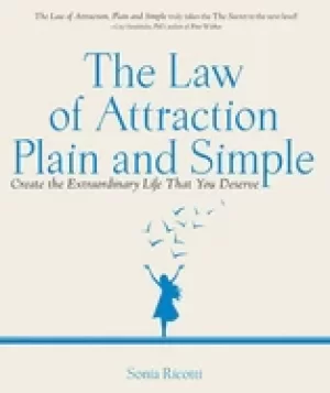 Image of law of attraction plain and simple create the extraordinary life that you d