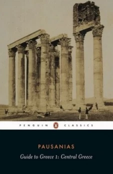 Image of Guide to Greece. Volume I Central Greece by Pausanias Book