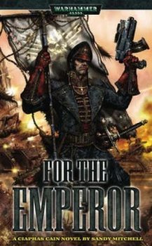 Image of For the Emperor by Sandy Mitchell Paperback