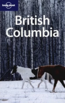 Image of British Columbia by Ryan Ver Berkmoes and John Lee Paperback