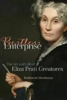 Image of Restless Enterprise : The Art and Life of Eliza Pratt Greatorex