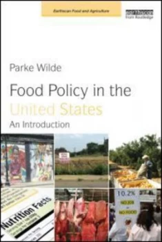 Image of Food Policy in the United States by Parke Wilde Book